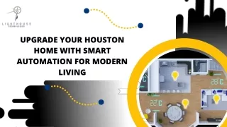 Explore Top Home Automation Trends and Solutions for Houston Residents