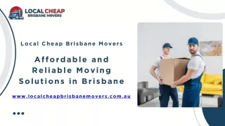 Affordable and Reliable Moving Solutions in Brisbane