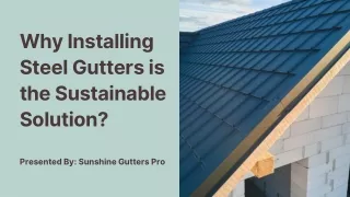 Why Installing Steel Gutters is the Sustainable Solution