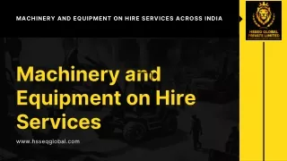 Machinery and equipment on hire services in all India