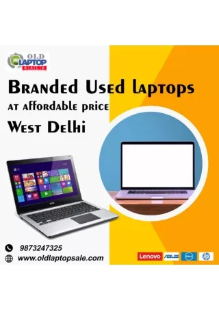 Refurbished Laptop for sale in West Delhi 9873247325