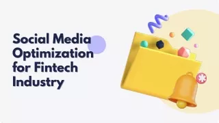 Social Media Optimization Strategies for Fintech Success