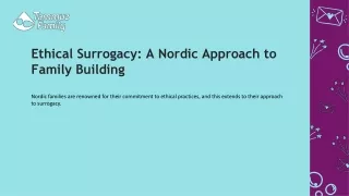 Ethical Surrogacy A Nordic Approach to Family Building