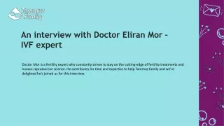 An interview with Doctor Eliran Mor – IVF expert