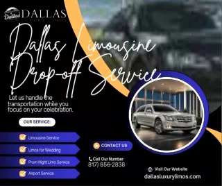 Dallas Limousine Drop off Service