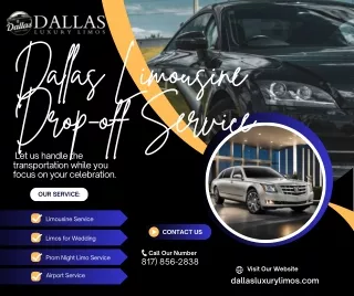 Dallas Limousine Drop-off Service