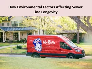 How Environmental Factors Affecting Sewer Line Longevity