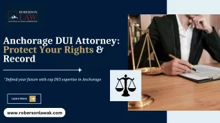 Anchorage DUI Attorney: Protect Your Rights & Record