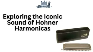 Exploring the Iconic Sound of Hohner Harmonicas