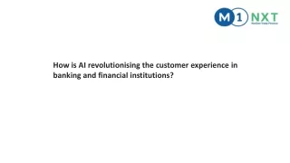 How is AI revolutionising the customer experience in banking and financial institutions