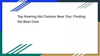 Top Hearing Aid Centres Near You_ Finding the Best Care (1)