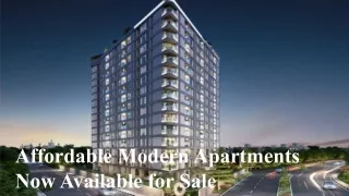 Affordable Modern Apartments Now Available for Sale