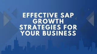 Effective SAP Growth Strategies for Your Business