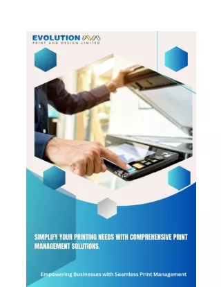 Simplify Your Printing Needs with Comprehensive Print Management Solutions