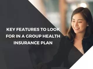 Key Features To Look For In A Group Health Insurance Plan