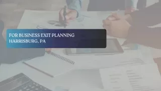 For Business Exit Planning Harrisburg, PA