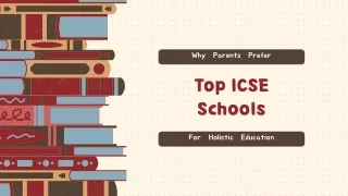 Why Parents Prefer Top ICSE Schools for Holistic Education