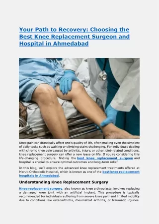 Your Path to Recovery. Choosing the Best Knee Replacement Surgeon and Hospital in Ahmedabad