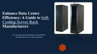 Enhance Data Center Efficiency: A Guide to Self-Cooling Server Rack Manufacturer