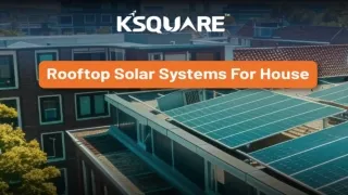 Rooftop Solar Systems For House