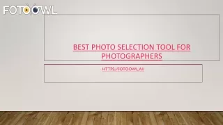 Best Photo Selection Tool for Photographers