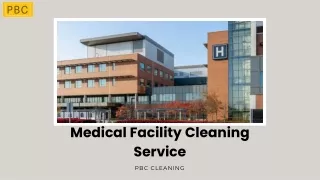 Expert Medical Facility Cleaning Service - PBC Cleaning