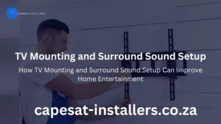 Why Professional TV Mounting and Surround Sound Installation is Essential