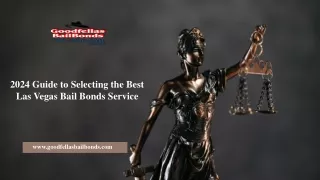 2024 Guide to Selecting the Best Las Vegas Bail Bonds Service