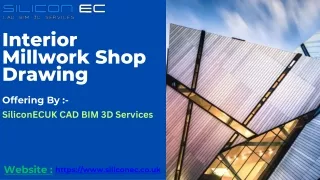 Interior Millwork Shop Drawing - SiliconECUK CAD BIM 3D Services