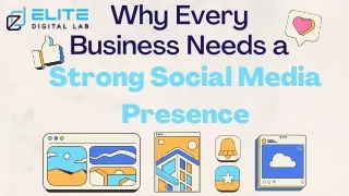 Why Every Business Needs a Strong Social Media Presence