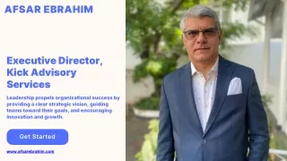 Afsar Ebrahim- Executive Director, Kick Advisory Services