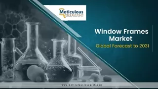 Demand for Smart Homes Drives Significant Growth in the Window Frames Market