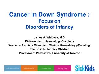 Cancer in Down Syndrome : Focus on Disorders of Infancy