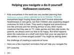 Helping you navigate a do-it-yourself Halloween costume.