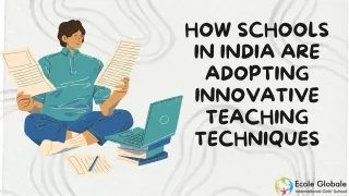 How Schools in India Are Adopting Innovative Teaching Techniques