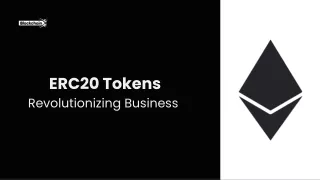 How ERC20 Tokens Can Transform Your Business