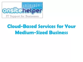 Cloud-Based Services for Your Medium-Sized Business