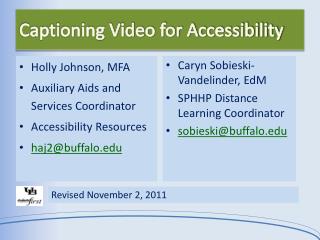 Captioning Video for Accessibility