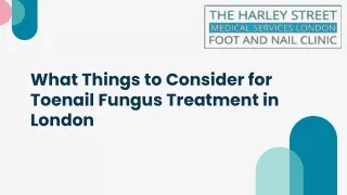 What Things to Consider for Toenail Fungus Treatment in London (1)