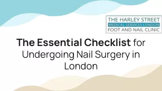 The Essential Checklist for Undergoing Nail Surgery in London (1)