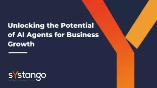 Unlocking the Potential of AI Agents for Business Growth