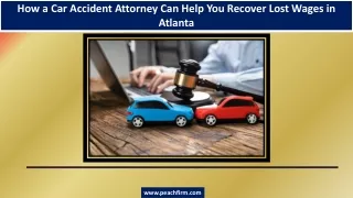 How a Car Accident Attorney Can Help You Recover Lost Wages in Atlanta