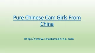 Real cam girls from China live sex chat