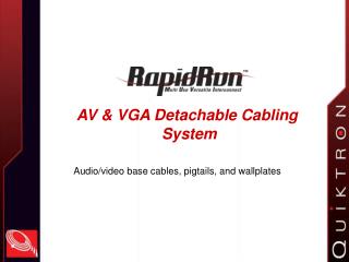 AV & VGA Detachable Cabling System