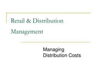 Retail &amp; Distribution Management