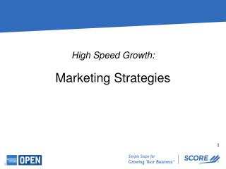 High Speed Growth : Marketing Strategies