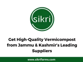 Get High-Quality Vermicompost from Jammu & Kashmir’s Leading Suppliers