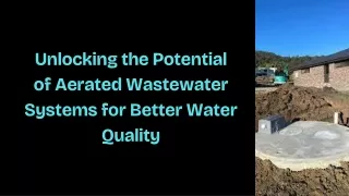 Unlocking the Potential  of Aerated Wastewater Systems for Better Water Quality (1)