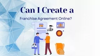 Can I Create a Franchise Agreement Online