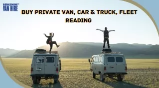 Buy Private van, Car & truck, fleet Reading | Berkshire van sales